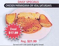 veal or chicken parmigiana saturday